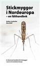 Stickmyggor i Nordeuropa: en fälthandbok