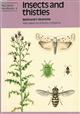 Insects and Thistles (Naturalists' Handbooks 4)