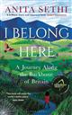 I Belong Here: A Journey Along the Backbone of Britain