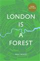 London is a Forest