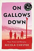 On Gallows Down: Place, Protest and Belonging