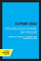 Elephant Seals: Population Ecology, Behavior, and Physiology