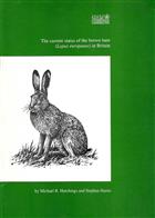 The current status of the brown hare (Lepus Europaeus) in Britain