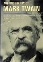 Autobiography of Mark Twain. Volume 3