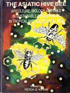 The Asiatic Hive Bee: Apiculture, Biology, and Role in Sustainable Development in Tropical and Subtropical Asia