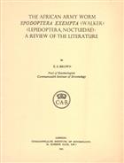 The African Army Worm Spodoptera exempta (Walker) (Lepidoptera, Noctuidae): A Review of the Literature