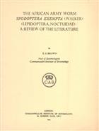 The African Army Worm Spodoptera exempta (Walker) (Lepidoptera, Noctuidae): A Review of the Literature