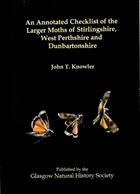 An Annotated Checklist of the Larger Moths of Stirlingshire, West Perthshire and Dunbartonshire