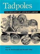 Tadpoles: The Biology of Anuran Larvae
