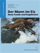 Der Mann im Eis: Neue Funde und Ergebnisse