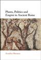 Plants, Politics and Empire in Ancient Rome