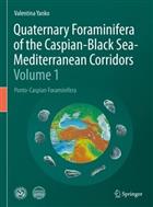 Quaternary Foraminifera of the Caspian-Black Sea-Mediterranean Corridors: Volume 1: Ponto-Caspian Foraminifera