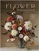 Flower Philosophy: Seasonal projects to inspire & restore