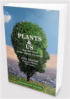 Plant & & Us: How they shape human history & society