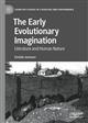 The Early Evolutionary Imagination: Literature and Human Nature