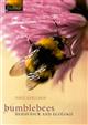 Bumblebees: Their Behaviour and Ecology