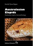 Australasian Elapids: Husbandry, Captive Care and Ecology