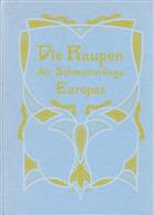 Die Raupen der Schmetterlinge Europas