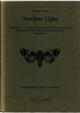 Nordens Ugler: Handbog over de i Danmark, Norge, Sverige, Finland og Island forekommende arter af Herminiidae og Noctuidae (Lepidoptera)