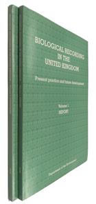 Biological recording in the United Kingdom.Present Practice and Future Development. Vol. 1-2