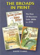 The Broads in Print: Part 1: The Days of Discovery: The Early 1800s to 1920