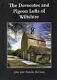 The Dovecotes and Pigeon Lofts of Wiltshire