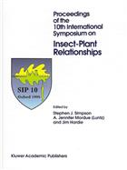 Insect-Plant Relationships: Procs. 10th Symposium on Insect-Plant Relations