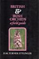 British & Irish Orchids: a field guide
