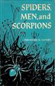 Spiders, Men and Scorpions: Being the History of Arachnology