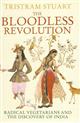 The Bloodless Revolution: Radical Vegetarians and the Discovery of India