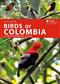 Birds of Colombia: A Photographic Guide