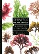 Seaweeds of the World: A Guide to Every Order