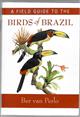 A Field Guide to the Birds of Brazil
