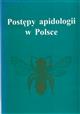 Postępy apidologii w Polsce [Advances in Apidology in Poland]