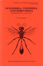 Scolioidea, Vespoidea and Sphecoidea (Hymenoptera, Aculeata) (Handbooks for the Identification of British Insects 6/3b)