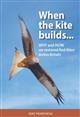 When the Kite builds …:Why and How we restored Red Kites across Britain