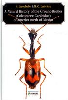 A Natural History of the Ground Beetles (Coleoptera: Carabidae) of America north of Mexico