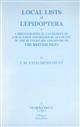 Local Lists of Lepidoptera, or a bibliographical catalogue of local lists and regional accounts of the Butterflies and Moths of the British Isles