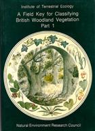 A Field Key for Classifying British Woodland Vegetation: Part1