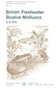 British Freshwater Bivalve Mollusca:Keys and Notes for the Identification of the Species (Synopses of the British Fauna 11)