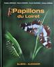 Papillons du Loiret: Atlas des Rhopalocères et Zygènes du Loiret (2000-2013)