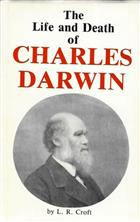 Life and Death of Charles Darwin