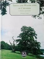 Trees and Woodlands of Cheshire: A History and Guide