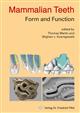 Mammalian Teeth - Form and Function 