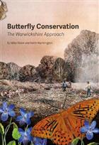 Butterfly Conservation: The Warwickshire Approach
