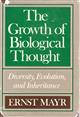 The Growth of Biological Thought: Diversity, Evolution, and Inheritance