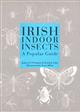 Irish Indoor Insects: A Guide to Irish Indoor Insect Pests