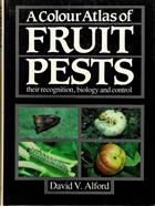 A Colour Atlas of Fruit Pests: their Recognition, Biology and Control