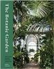 The Botanic Garden: Splendour and wonder in the world's greatest botanical sanctuaries