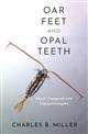 Oar Feet and Opal Teeth: About Copepods and Copepodologists